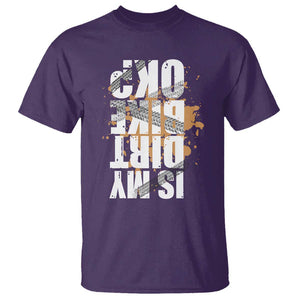 Is My Dirt Bike Ok T Shirt Upside Down Motorcross Funny Off Road Biker TS02 Purple Print Your Wear