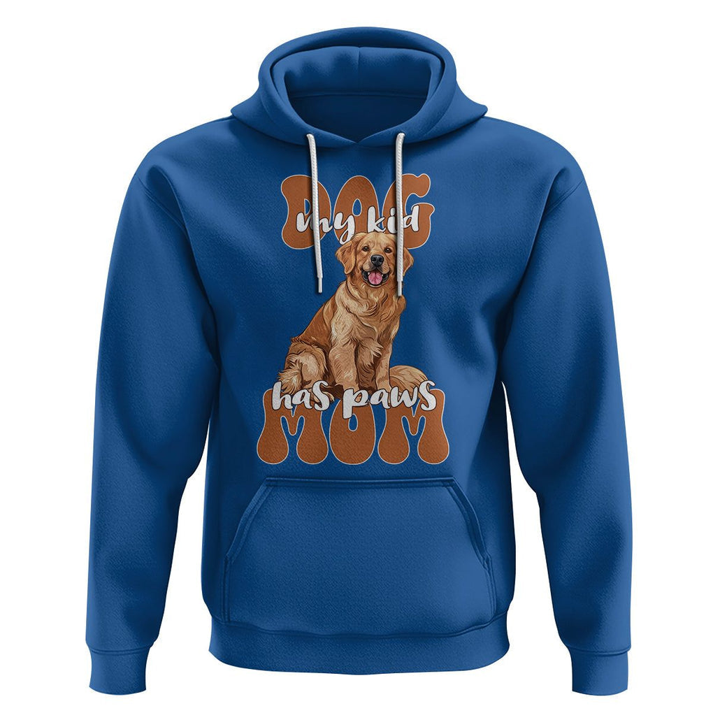 Golden Retriever Hoodie My Kid Has Paws Dog Lover TS02 Royal Blue Printyourwear