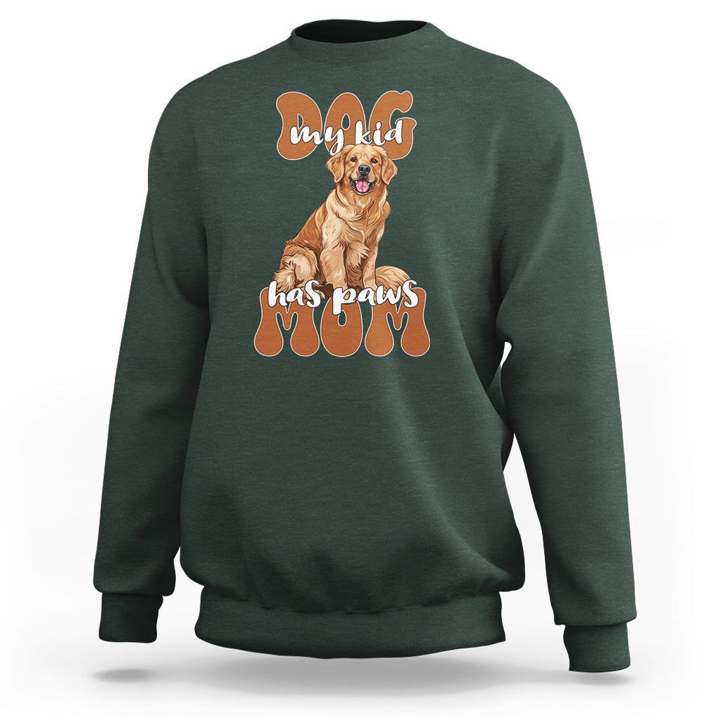 Golden Retriever Sweatshirt My Kid Has Paws Dog Lover TS02 Dark Forest Green Printyourwear