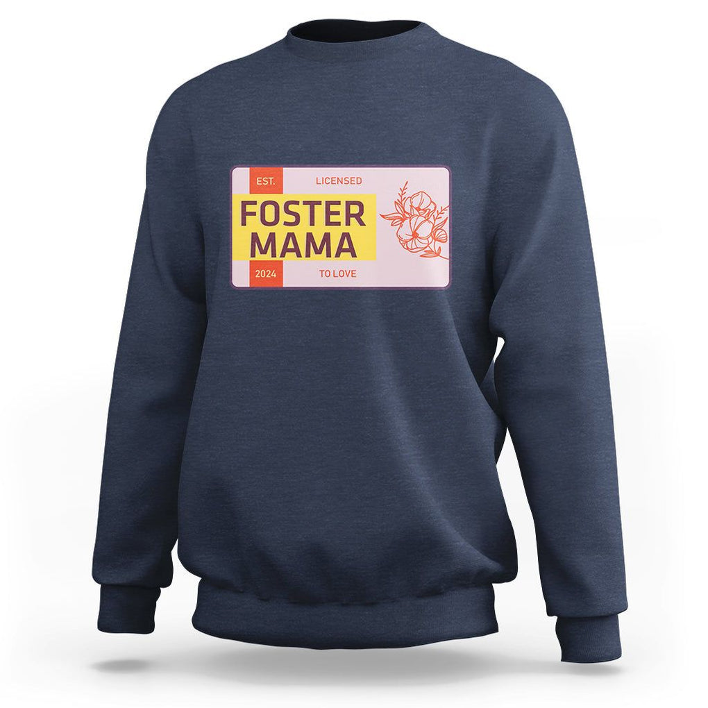 Foster Mama Sweatshirt Licensed To Love Est 2024 Adoptive Mom TS02 Navy Printyourwear