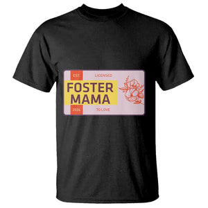 Foster Mama T Shirt Licensed To Love Est 2024 Adoptive Mom TS02 Black Printyourwear