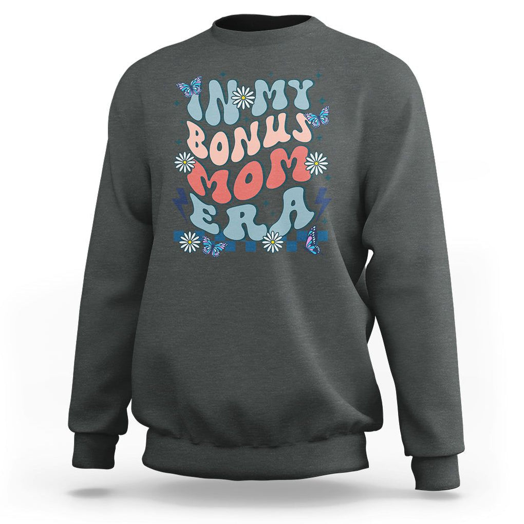 Funny Stepmom Sweatshirt In My Bonus Mom Era TS02 Dark Heather Printyourwear