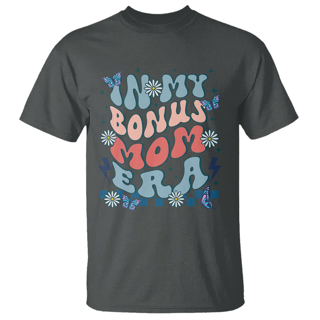 Funny Stepmom T Shirt In My Bonus Mom Era TS02 Dark Heather Printyourwear