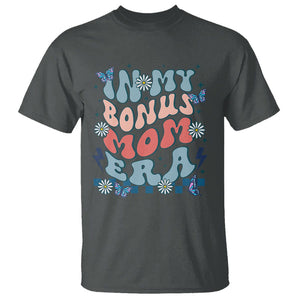 Funny Stepmom T Shirt In My Bonus Mom Era TS02 Dark Heather Printyourwear