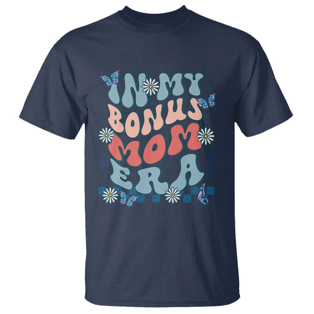 Funny Stepmom T Shirt In My Bonus Mom Era TS02 Navy Printyourwear
