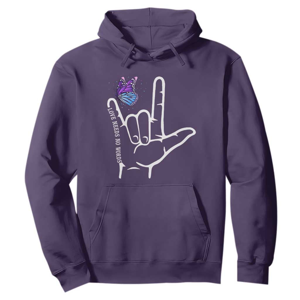 Autism Awareness Hoodie Love Need No Words I Love You Hand Sign Language Butterfly TS02 Purple Printyourwear