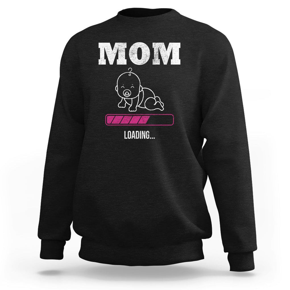 New Mom Sweatshirt Mom Loading In Progress TS02 Black Printyourwear