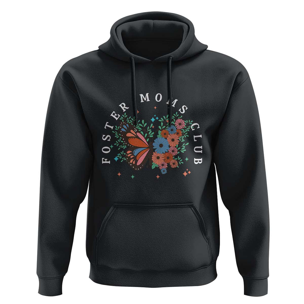 Foster Mom Club Hoodie Adoptive Mama Foster Care Mother's Day Floral Butterfly TS02 Black Print Your Wear