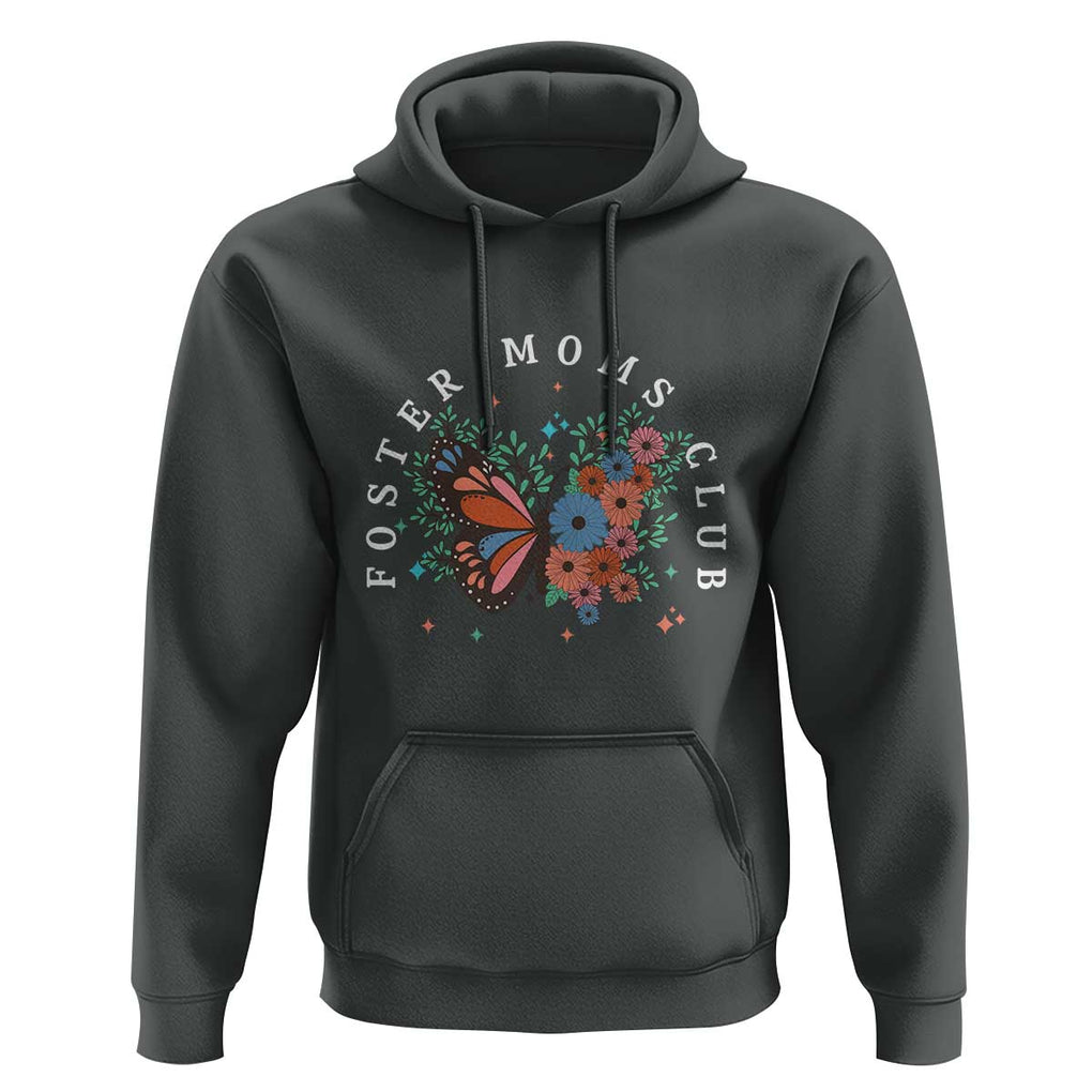 Foster Mom Club Hoodie Adoptive Mama Foster Care Mother's Day Floral Butterfly TS02 Dark Heather Print Your Wear