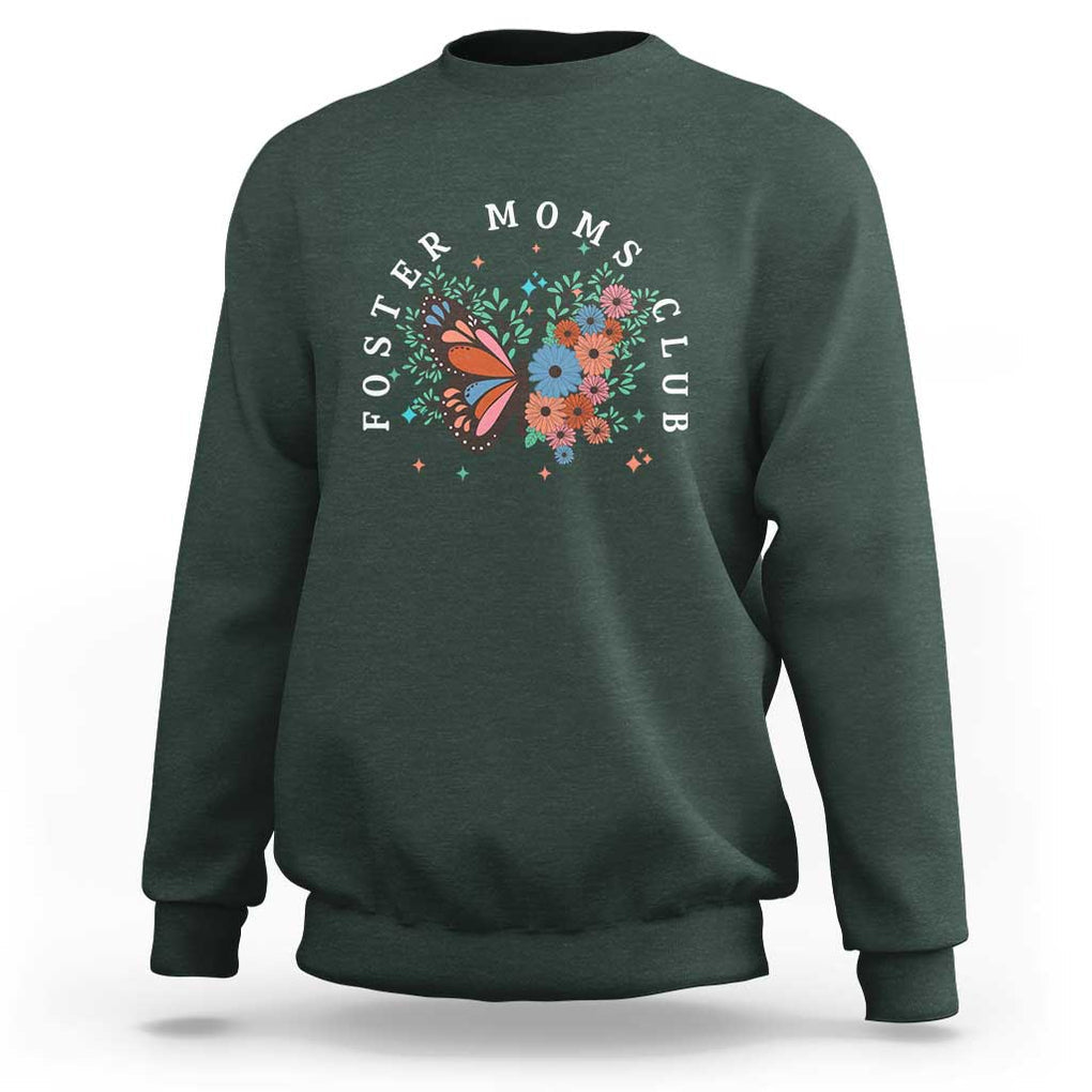 Foster Mom Club Sweatshirt Adoptive Mama Foster Care Mother's Day Floral Butterfly TS02 Dark Forest Green Print Your Wear
