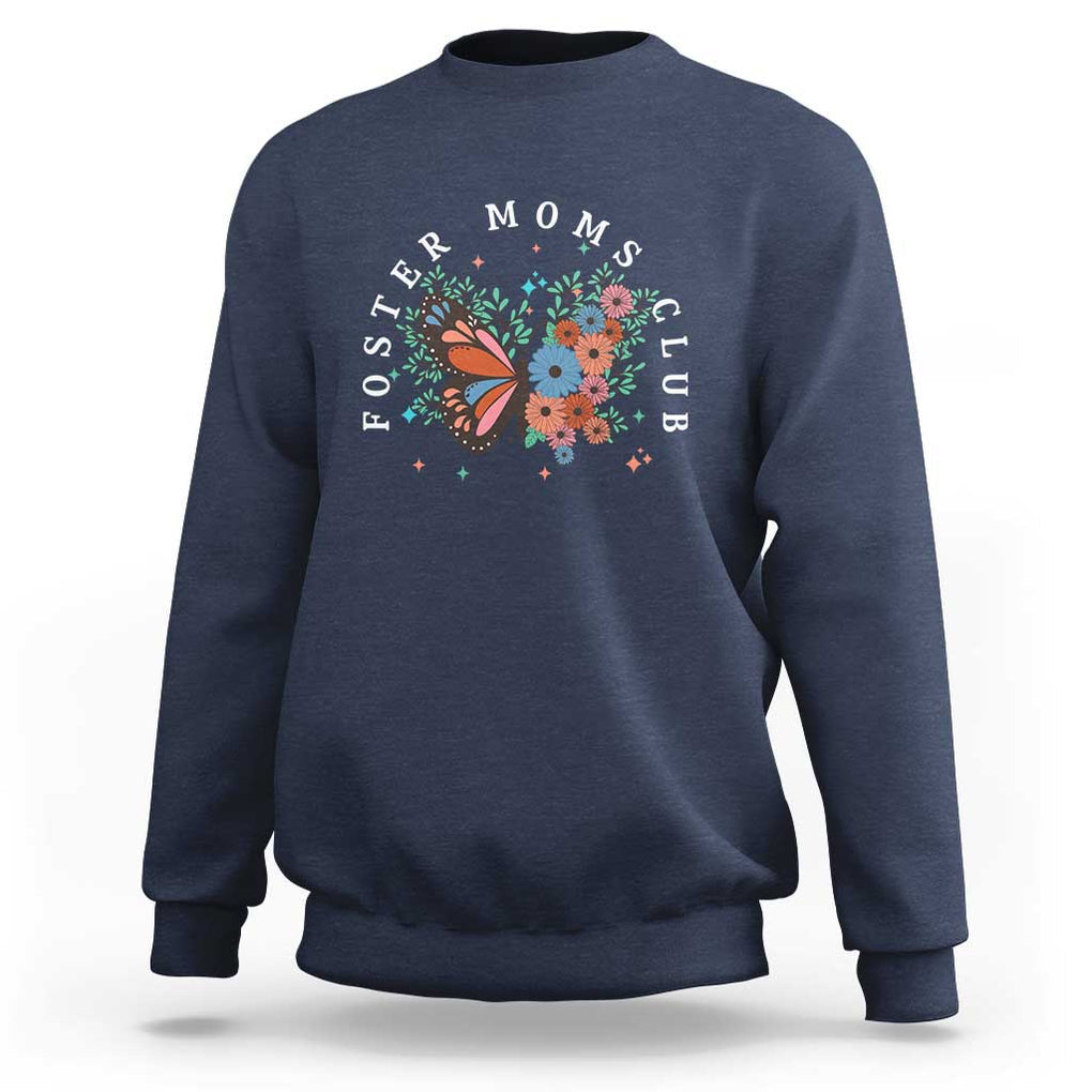 Foster Mom Club Sweatshirt Adoptive Mama Foster Care Mother's Day Floral Butterfly TS02 Navy Print Your Wear