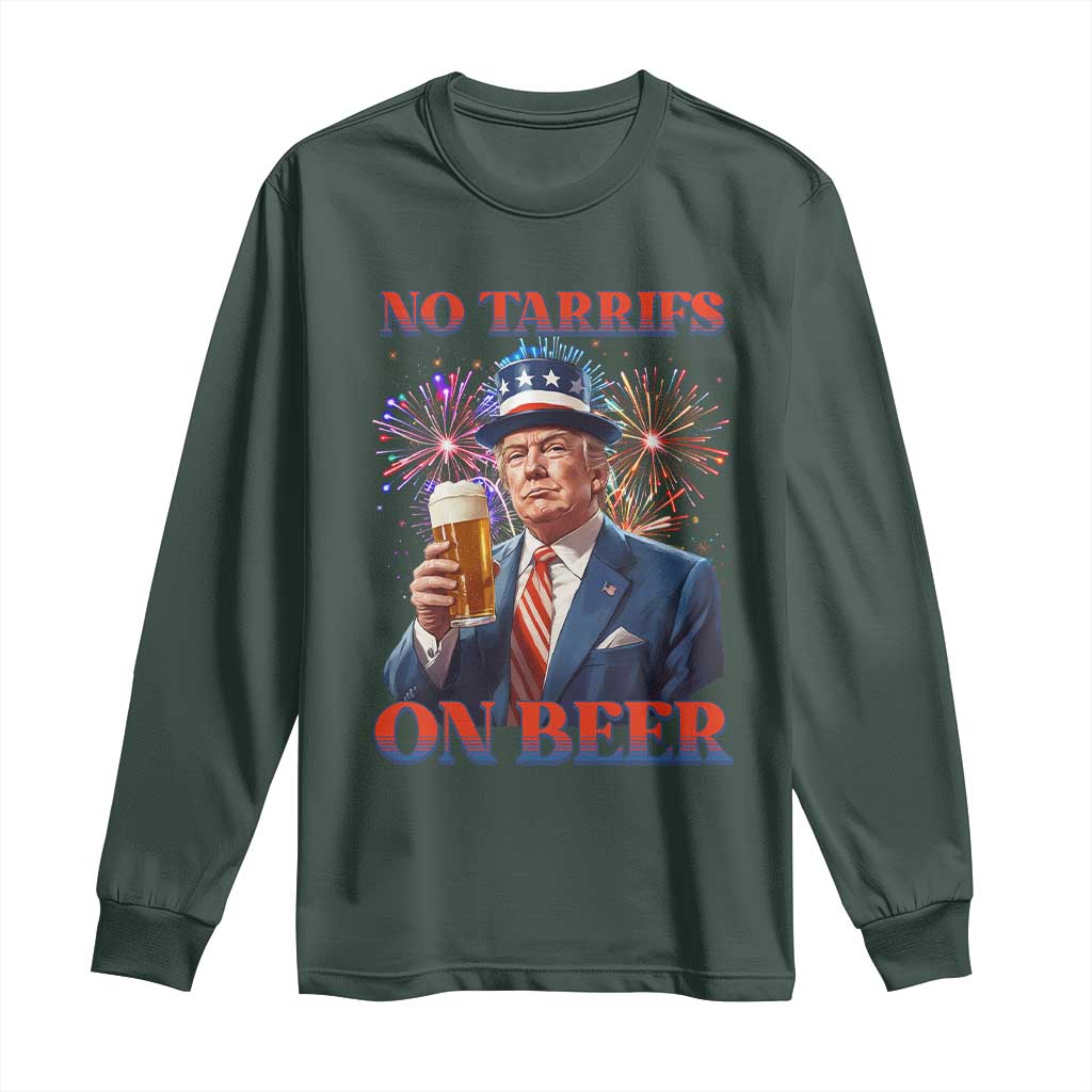 Funny Trump 4th of July Long Sleeve Shirt No Tariffs On Beer Drinking USA Patriotic 2025 TS02 Dark Forest Green Print Your Wear