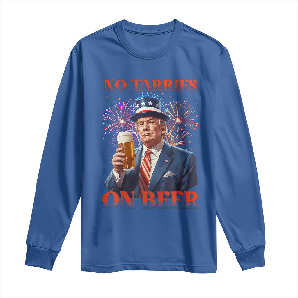 Funny Trump 4th of July Long Sleeve Shirt No Tariffs On Beer Drinking USA Patriotic 2025 TS02 Royal Blue Print Your Wear