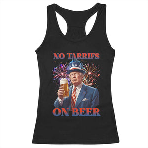 Funny Trump 4th of July Racerback Tank Top No Tariffs On Beer Drinking USA Patriotic 2025 TS02 Black Print Your Wear