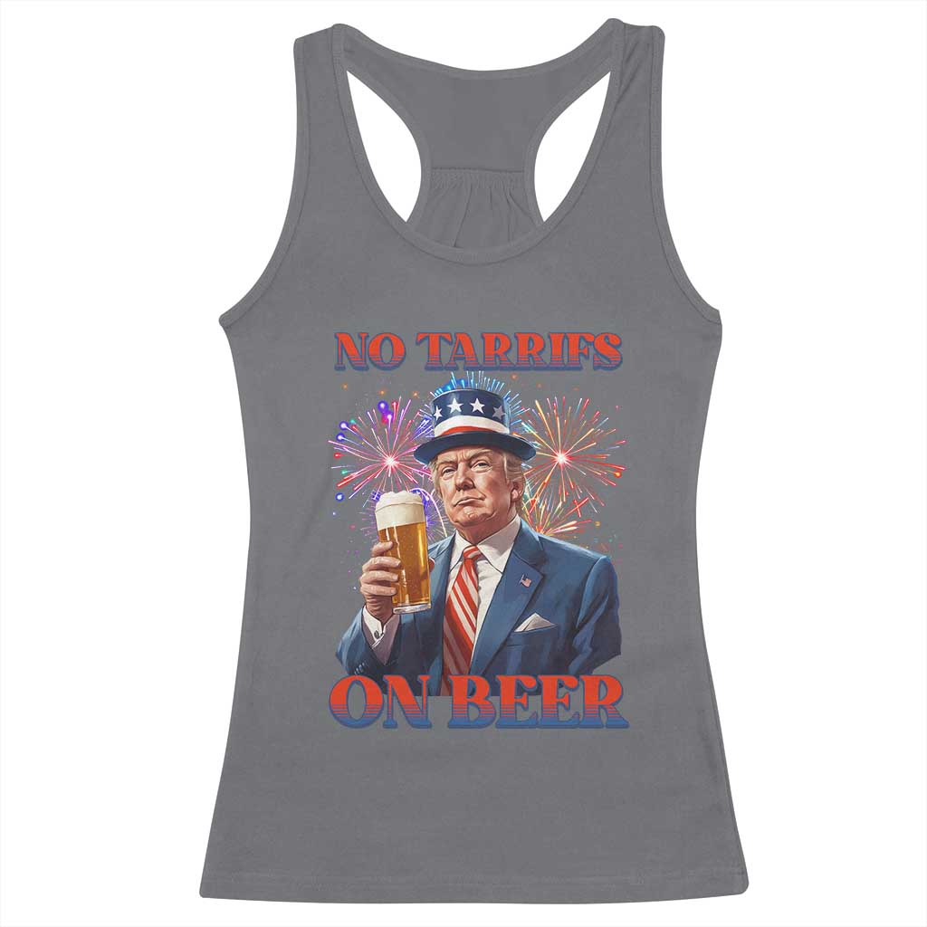 Funny Trump 4th of July Racerback Tank Top No Tariffs On Beer Drinking USA Patriotic 2025 TS02 Charcoal Print Your Wear