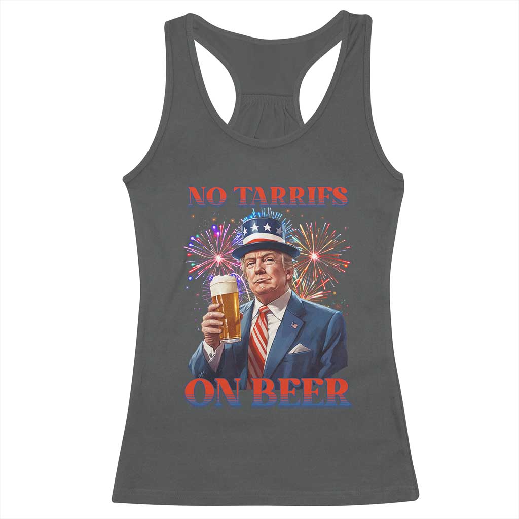 Funny Trump 4th of July Racerback Tank Top No Tariffs On Beer Drinking USA Patriotic 2025 TS02 Dark Heather Print Your Wear