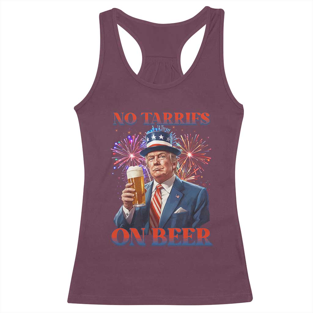 Funny Trump 4th of July Racerback Tank Top No Tariffs On Beer Drinking USA Patriotic 2025 TS02 Maroon Print Your Wear