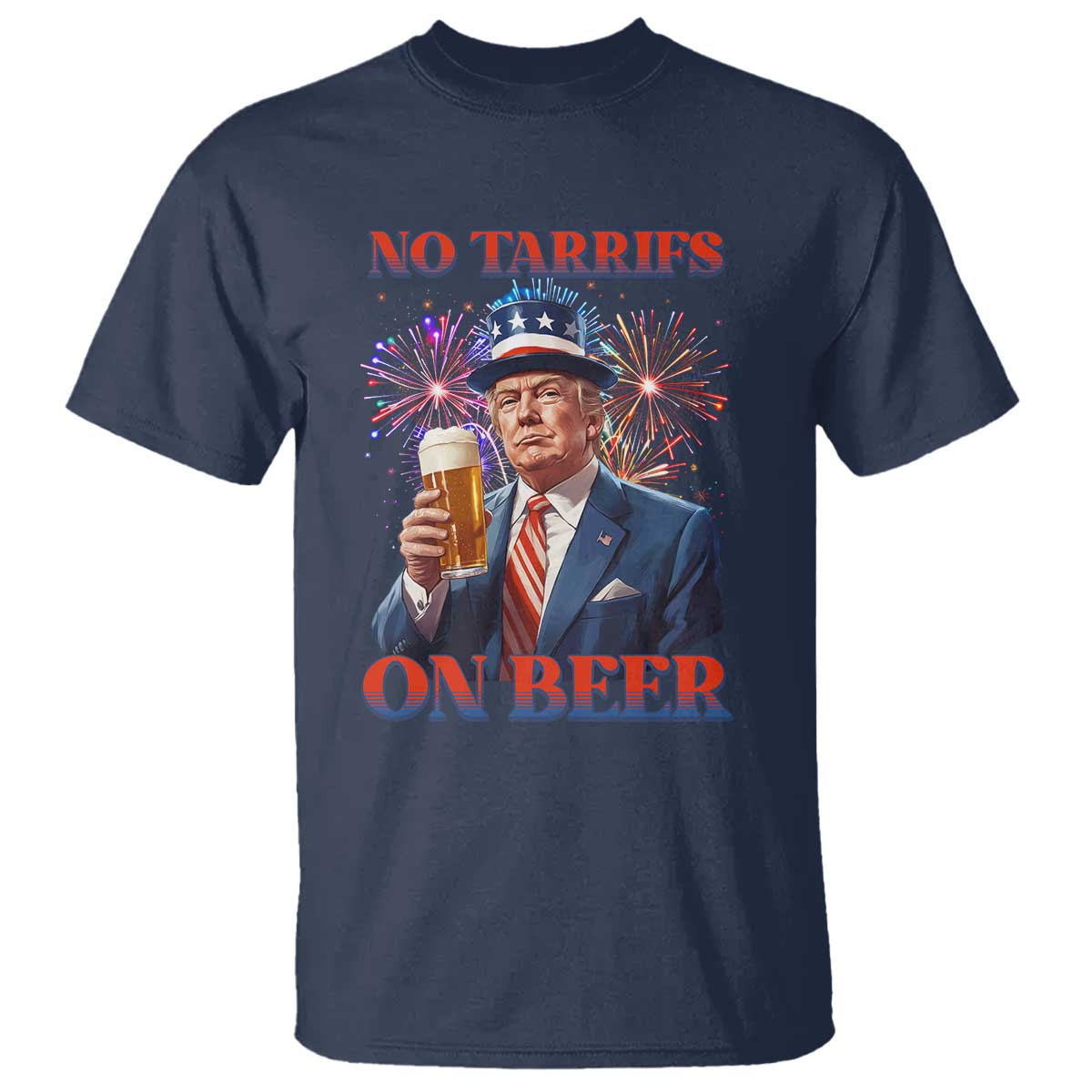 Funny Trump 4th of July T Shirt No Tariffs On Beer Drinking USA Patriotic 2025 TS02 Navy Print Your Wear