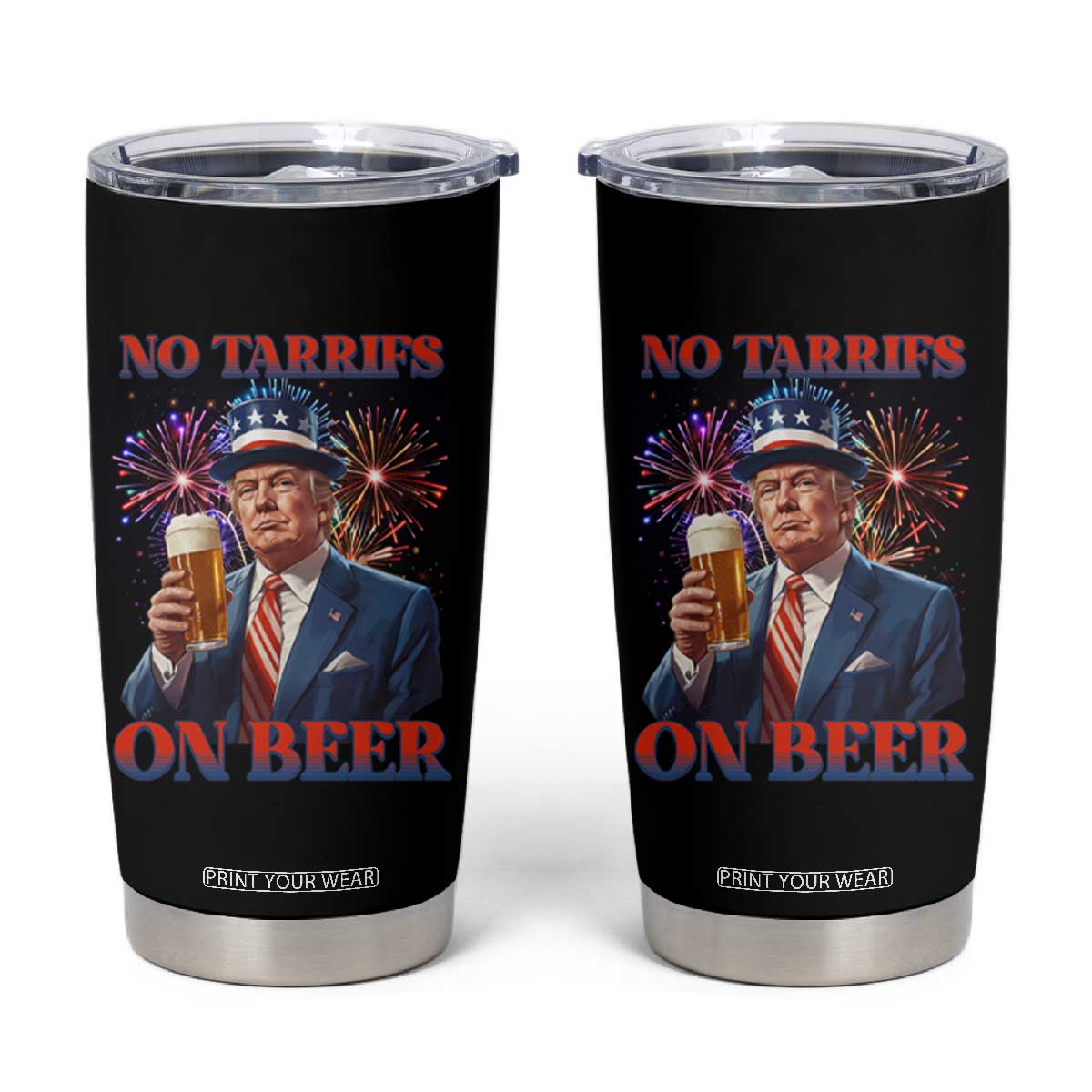 Funny Trump 4th of July Tumbler Cup No Tariffs On Beer Drinking USA Patriotic 2025 TS02 Black Print Your Wear