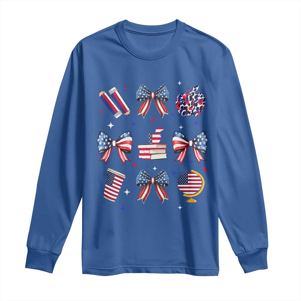 4th of July Teacher Student Long Sleeve Shirt Patriotic Teaching Learning Retro Coquette TS02 Royal Blue Print Your Wear