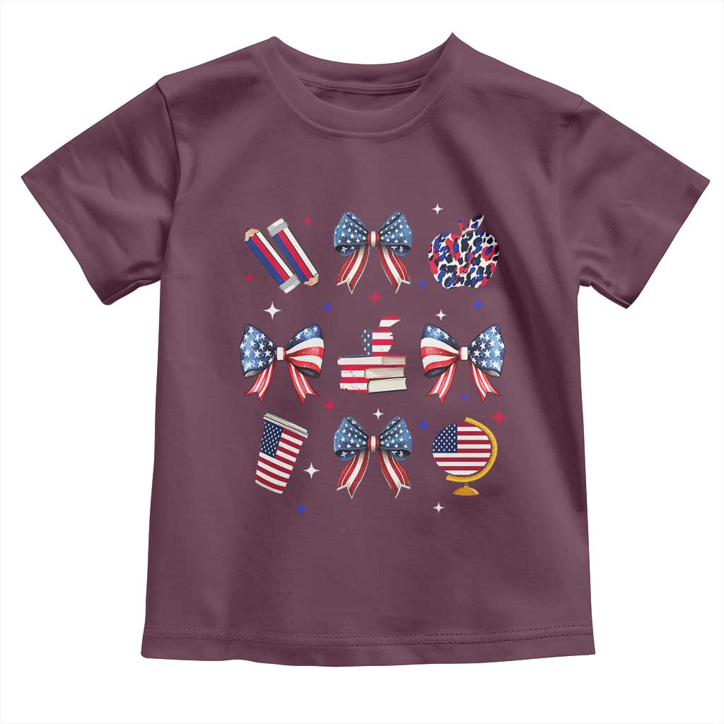 4th of July Teacher Student Toddler T Shirt Patriotic Teaching Learning Retro Coquette TS02 Maroon Print Your Wear