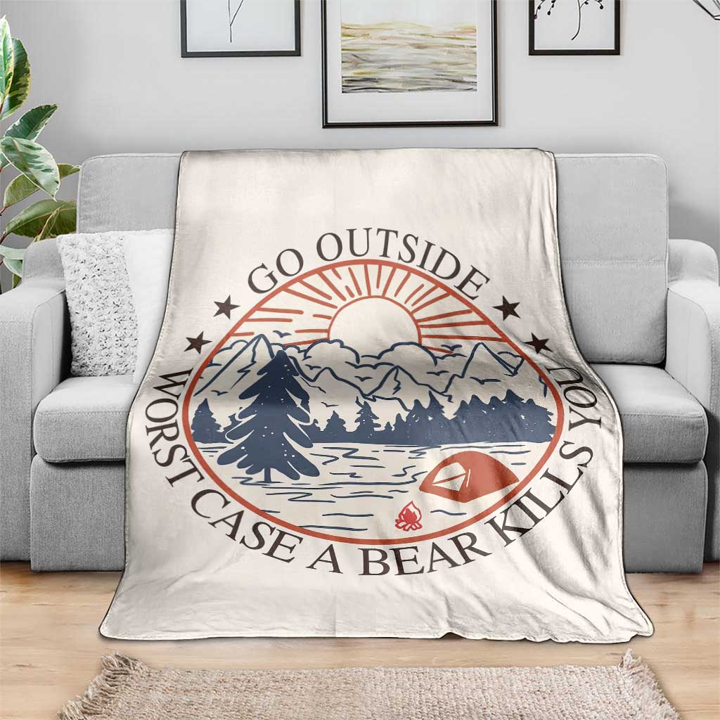 Funny Camping Outdoor Adventure Throw Blanket Go Outside Worst Case A Bear Kills You TS02 Print Your Wear