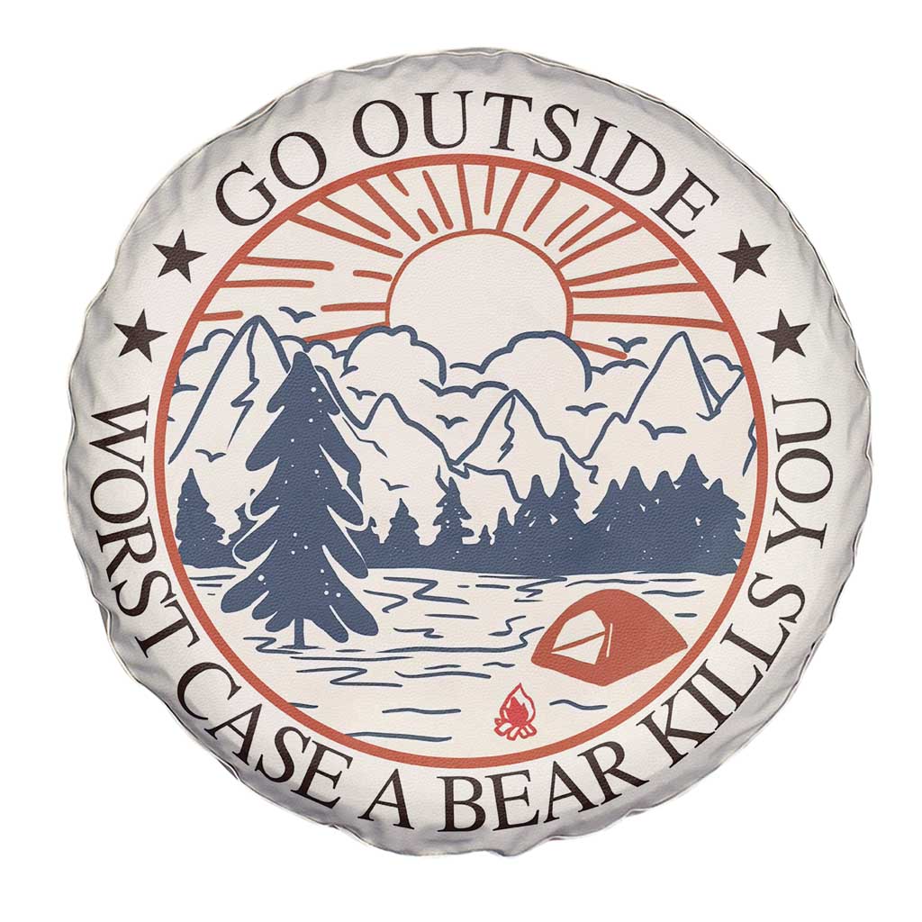 Funny Camping Outdoor Adventure Spare Tire Cover Go Outside Worst Case A Bear Kills You TS02 Print Your Wear
