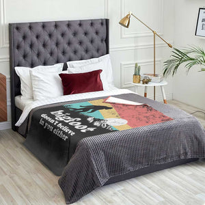 Funny Sasquatch Throw Blanket Bigfoot Doesn't Believe in You Either