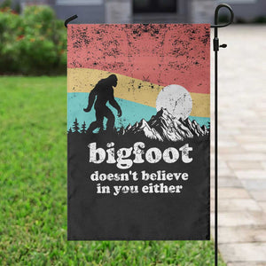 Funny Sasquatch Garden Flag Bigfoot Doesn't Believe in You Either TS02 Print Your Wear