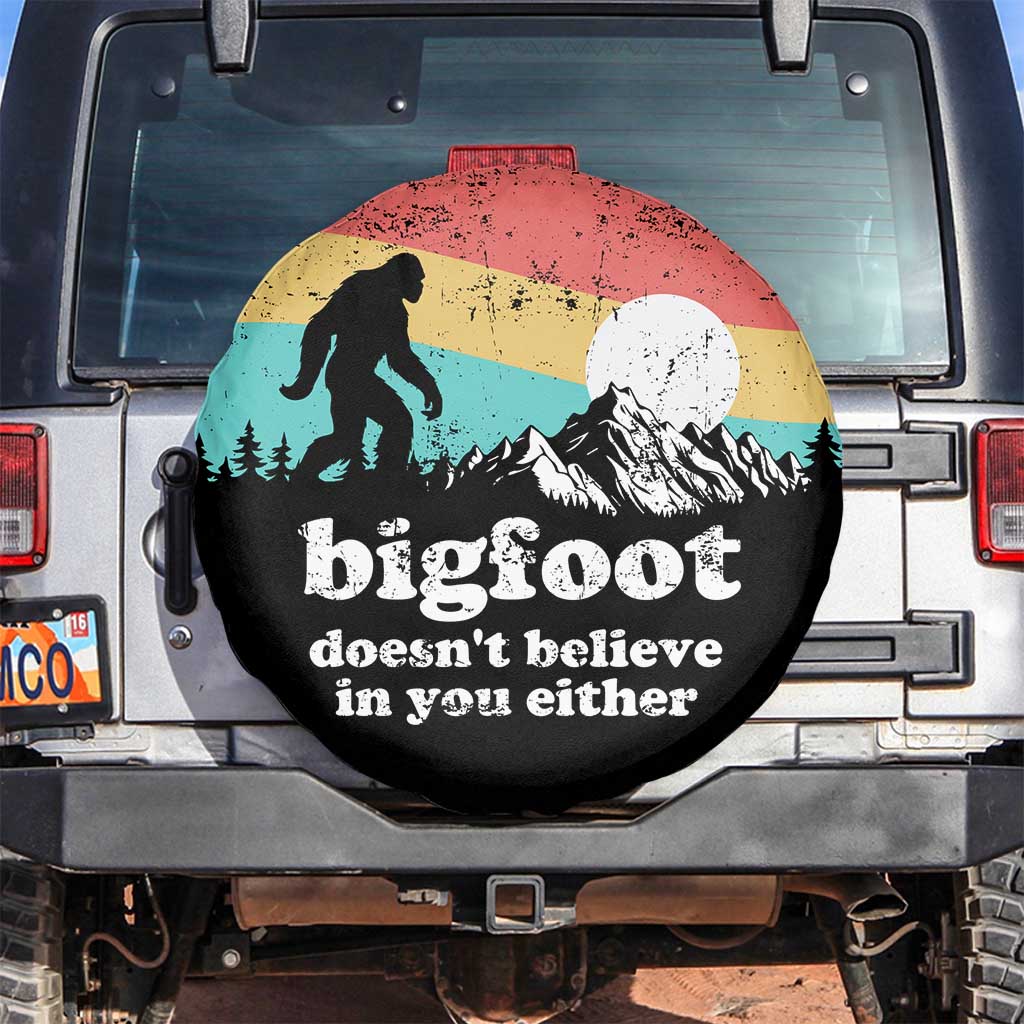 Funny Sasquatch Spare Tire Cover Bigfoot Doesn't Believe in You Either TS02 No hole Black Print Your Wear