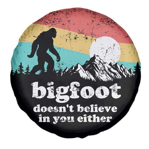 Funny Sasquatch Spare Tire Cover Bigfoot Doesn't Believe in You Either TS02 Print Your Wear
