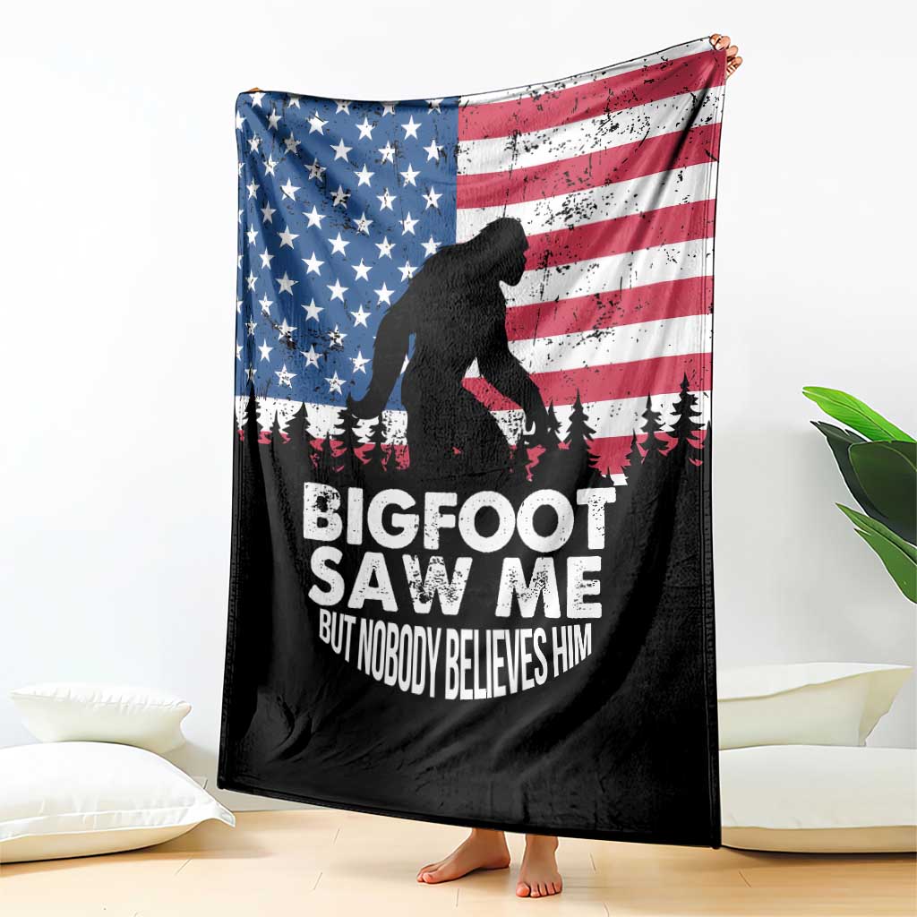 Funny Patriotic Sasquatch Throw Blanket Bigfoot Saw Me But Nobody Believes Him American Flag TS02 Print Your Wear