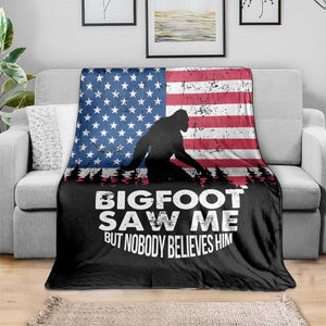 Funny Patriotic Sasquatch Throw Blanket Bigfoot Saw Me But Nobody Believes Him American Flag TS02 Print Your Wear