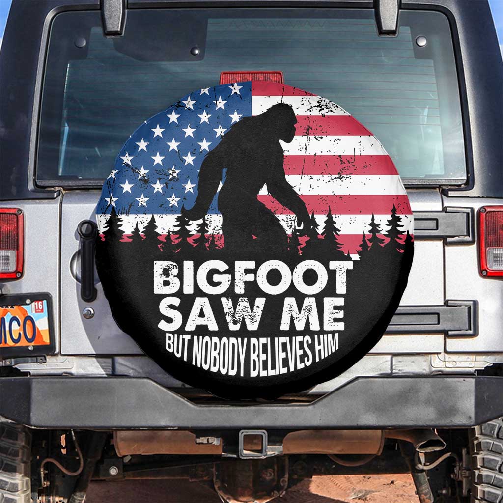 Funny Patriotic Sasquatch Spare Tire Cover Bigfoot Saw Me But Nobody Believes Him American Flag TS02 No hole Black Print Your Wear