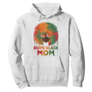 Dope Black Mom Hoodie Proud Afro Melanin Woman Happy Mother's Day TS02 White Printyourwear