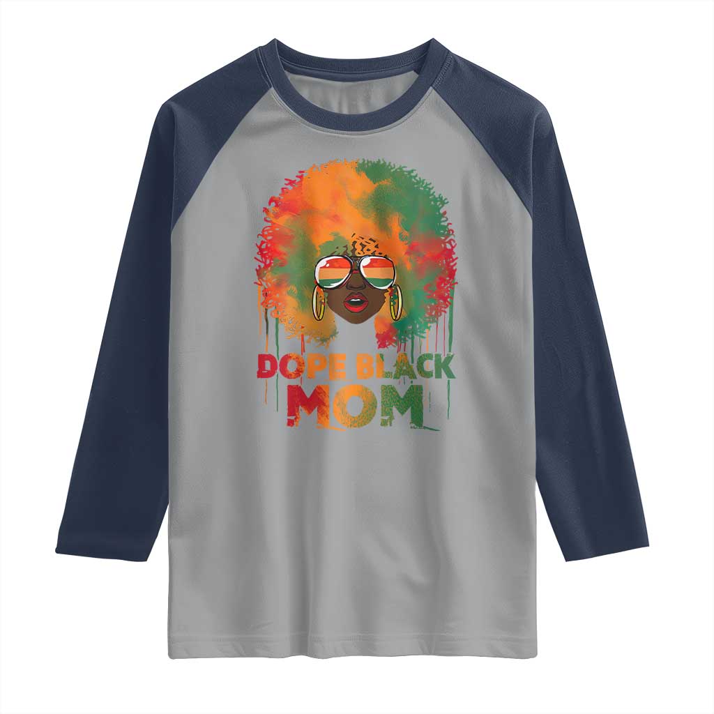 Dope Black Mom Raglan Shirt Proud Afro Melanin Woman Mother's Day Gift TS02 Sport Gray Navy Print Your Wear