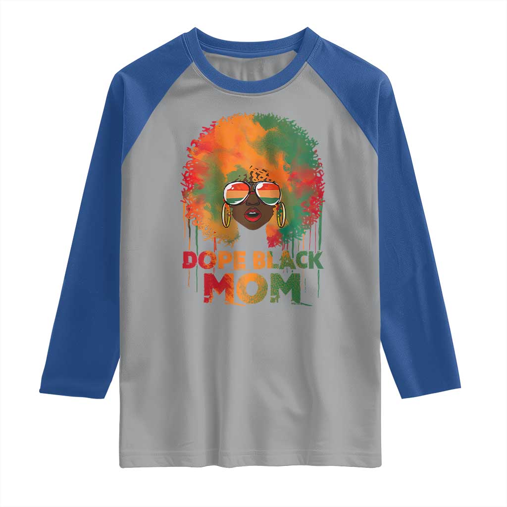 Dope Black Mom Raglan Shirt Proud Afro Melanin Woman Mother's Day Gift TS02 Sport Gray Royal Print Your Wear