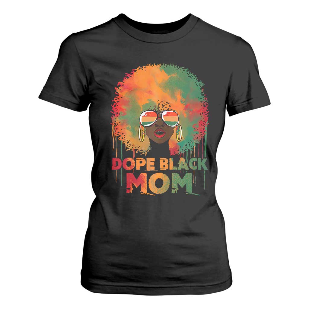 Dope Black Mom T Shirt For Women Proud Afro Melanin Woman Mother's Day Gift TS02 Black Print Your Wear