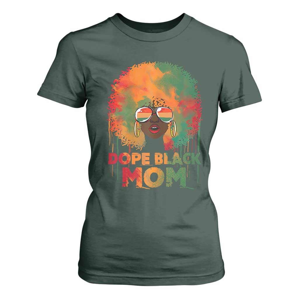 Dope Black Mom T Shirt For Women Proud Afro Melanin Woman Mother's Day Gift TS02 Dark Forest Green Print Your Wear