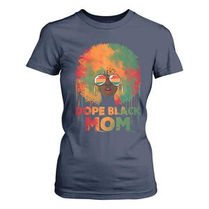 Dope Black Mom T Shirt For Women Proud Afro Melanin Woman Mother's Day Gift TS02 Navy Print Your Wear