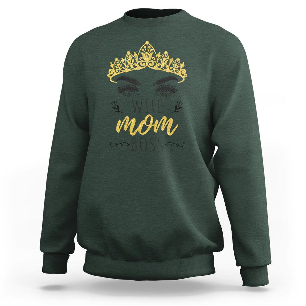 Wife Mom Boss Sweatshirt Women Bosses Mother's Day Gifts TS02 Dark Forest Green Printyourwear