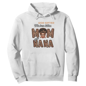 God Gifted Me Two Titles Mom And Nana Hoodie I Rock Them Both Black Afro Women Mother's Day Gifts TS02 White Printyourwear