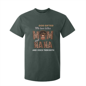 Black Afro Women Mother's Day T Shirt For Kid God Gifted Me Two Titles Mom And Nana I Rock Them Both TS02 Dark Forest Green Print Your Wear