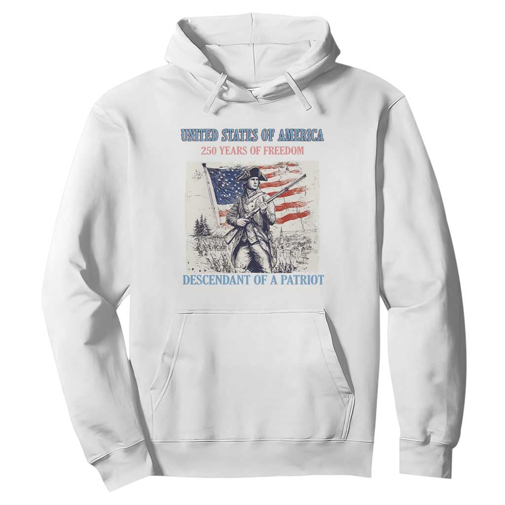 Custom Name Descendant of a Patriot USA 250 Years of Freedom Personalized Hoodie 1776-2026 Revolutionary War Heritage TS02 White Print Your Wear