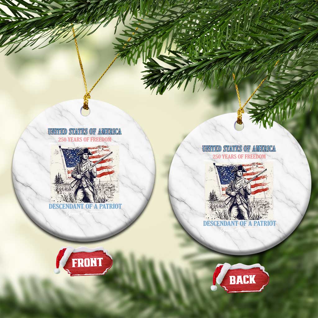 Custom Name Descendant of a Patriot USA 250 Years of Freedom Personalized Ceramic Ornament 1776-2026 Revolutionary War Heritage TS02 1pc White Marble Print Your Wear