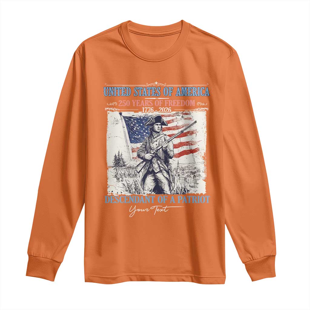 Custom Name Descendant of a Patriot USA 250 Years of Freedom Personalized Long Sleeve Shirt 1776-2026 Revolutionary War Heritage TS02 Orange Print Your Wear