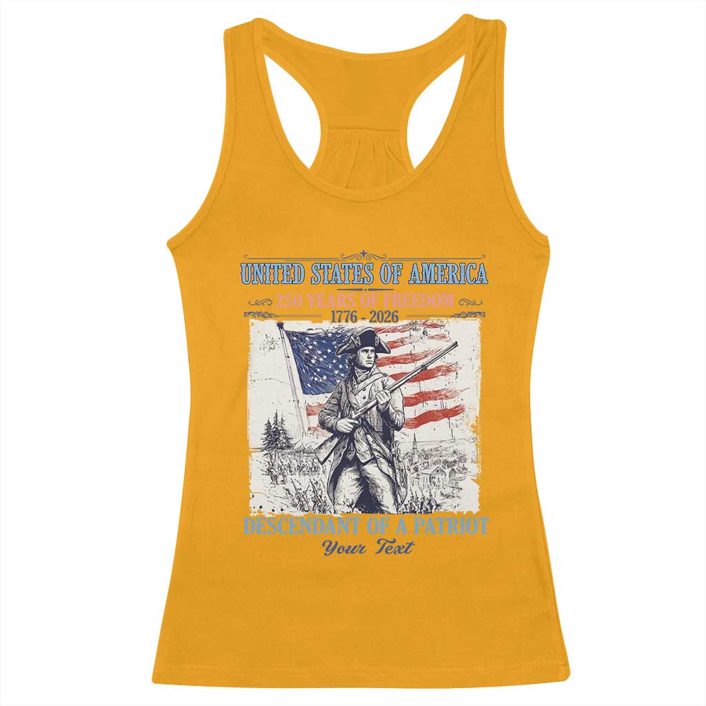 Custom Name Descendant of a Patriot USA 250 Years of Freedom Personalized Racerback Tank Top 1776-2026 Revolutionary War Heritage TS02 Gold Print Your Wear