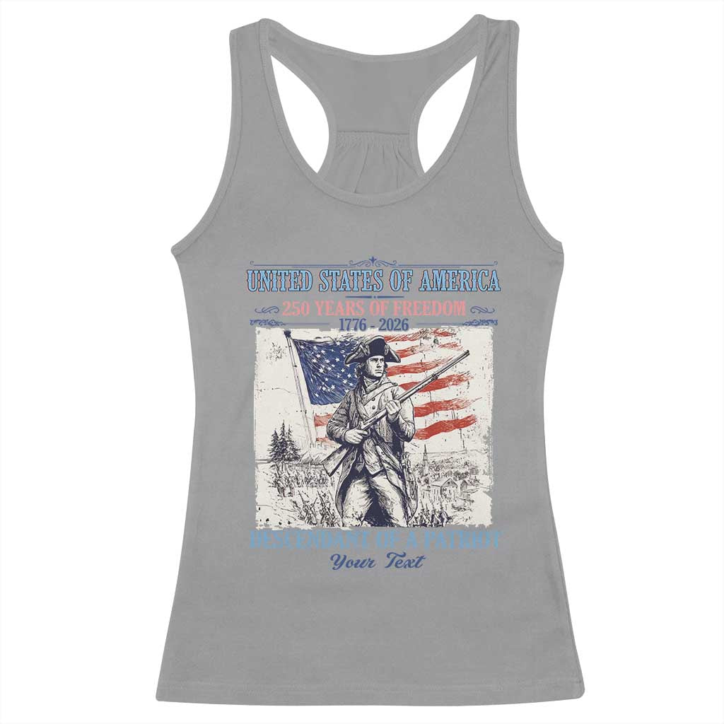 Custom Name Descendant of a Patriot USA 250 Years of Freedom Personalized Racerback Tank Top 1776-2026 Revolutionary War Heritage TS02 Sport Gray Print Your Wear