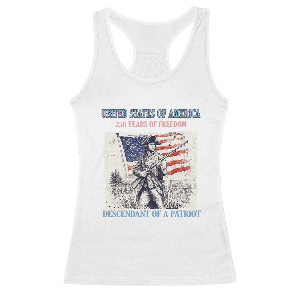 Custom Name Descendant of a Patriot USA 250 Years of Freedom Personalized Racerback Tank Top 1776-2026 Revolutionary War Heritage TS02 White Print Your Wear
