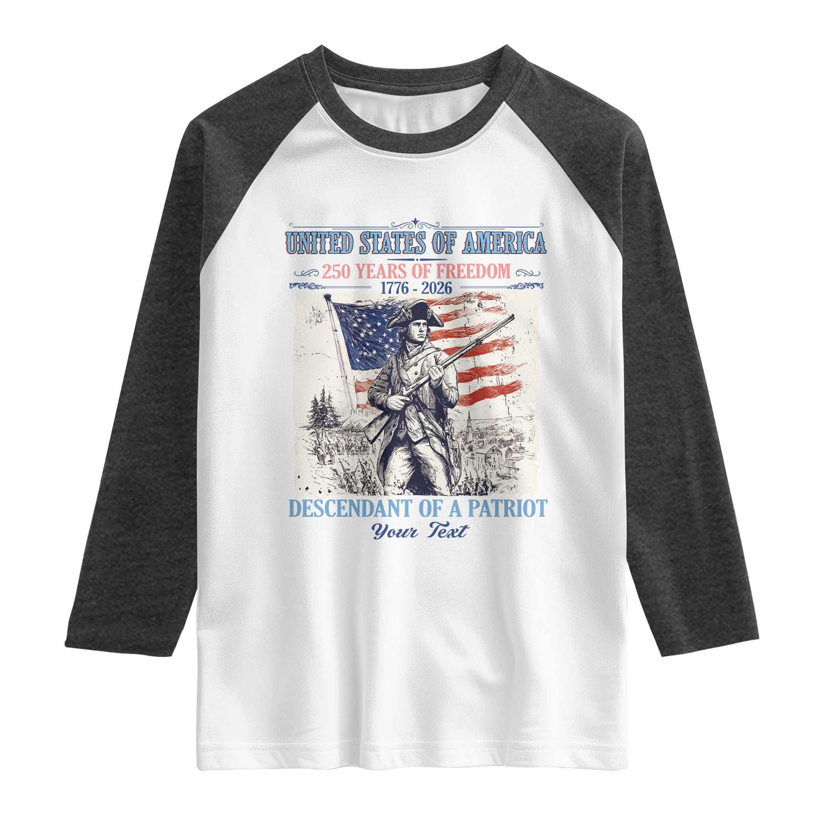 Custom Name Descendant of a Patriot USA 250 Years of Freedom Personalized Raglan Shirt 1776-2026 Revolutionary War Heritage TS02 White Heather Charcoal Print Your Wear